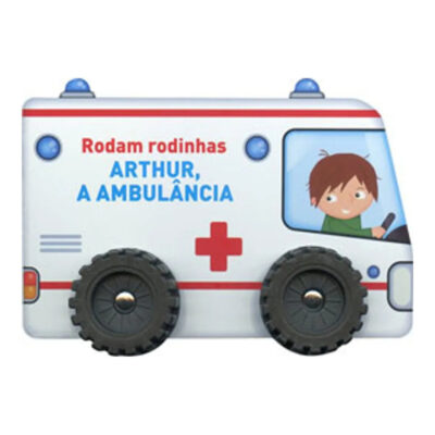 Arthur A Ambulância - Rodam Rodinhas