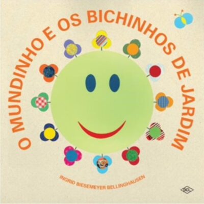 O Mundinho E Os Bichinhos De Jardim