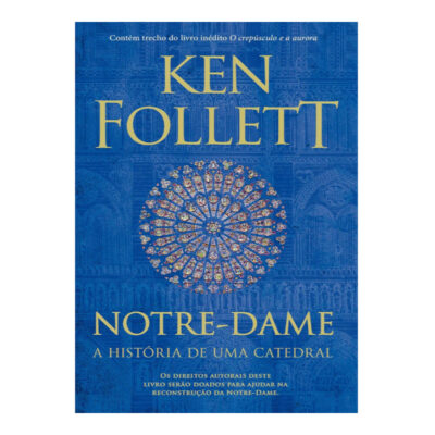 Notre Dame - A HistÓria De Uma Catedral