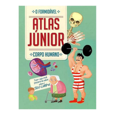 Corpo Humano O Formidável Atlas Junior