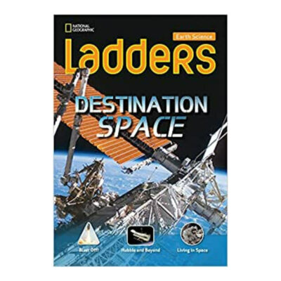 Ladders Sci Gr 3 Destination: Space (on-Level)