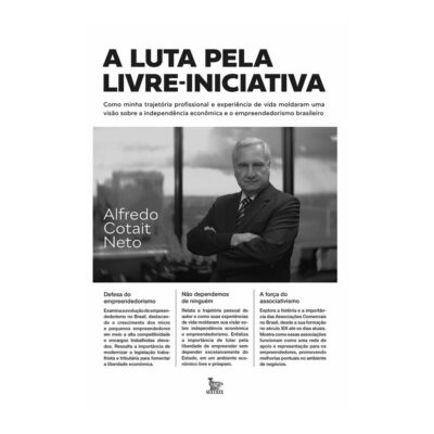 A Luta Pela Livre Iniciativa Neto, Alfredo Cotait