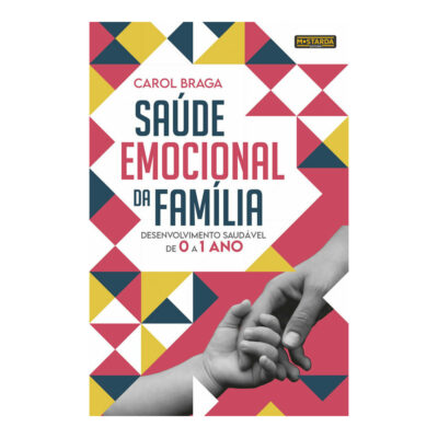 Saude Emocional Da Familia Des Braga, Carol