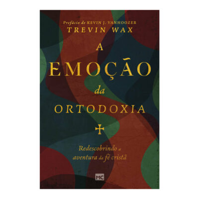 A Emocao Da Ortodoxia Wax, Trevin