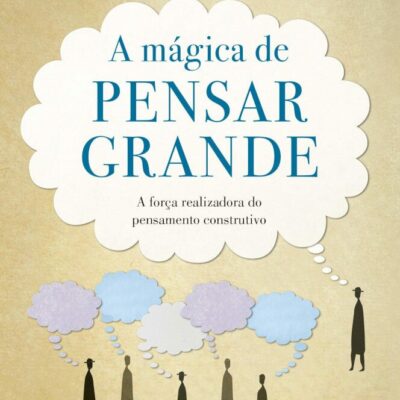 A Magica De Pensar Grande - Edicao De Bolso