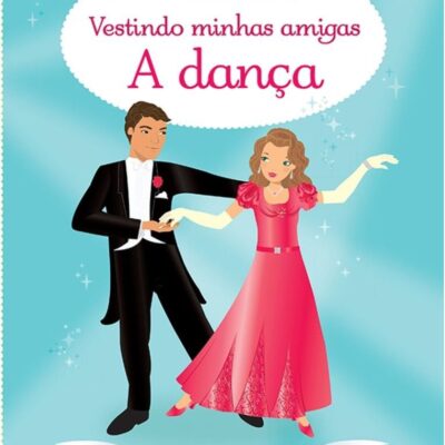 Vestindo Minhas Amigas - A DanÇa