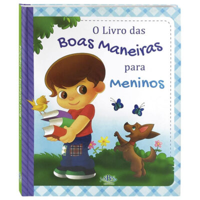 O Livro Das Boas Maneiras - Para Meninos