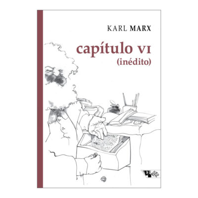 Capítulo Vi (inédito): Manuscritos De 1863-1867, O Capital, Livro I