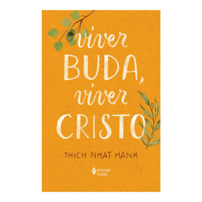 Viver Buda, Viver Cristo