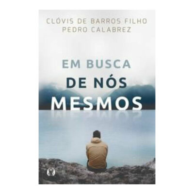 Em Busca De NÓs Mesmos