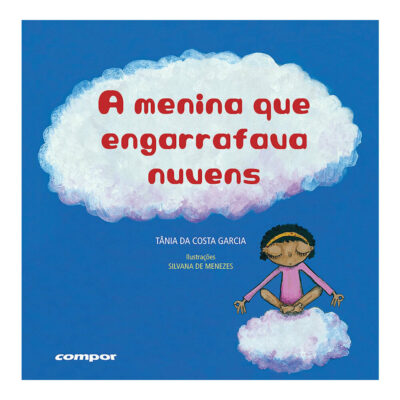 A Menina Que Engarrafava Nuvens