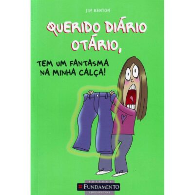 Querido DiÁrio OtÁrio - Tem Um Fantasma Na Minha CalÇa