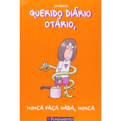 Querido Diario Otario 4  nunca Faca Nada Nunca