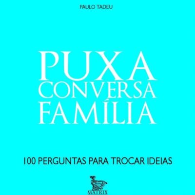 Puxa Conversa Familia