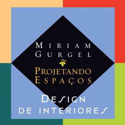 Projetando EspaÇos - Design De Interiores