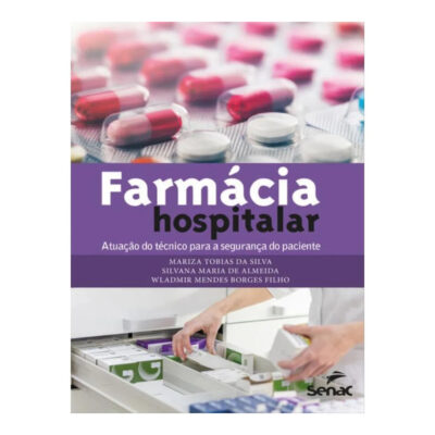 Farmácia Hospitalar: Conceitos, Prática E Atribuições