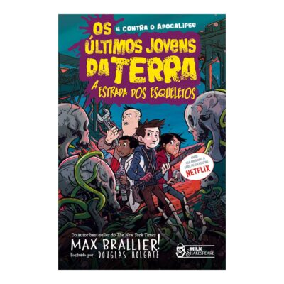 Os Últimos Jovens Da Terra Vol 7 - A Estrada Dos Esqueletos