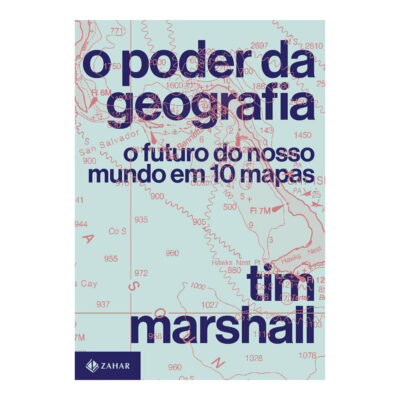 O Poder Da Geografia Marshall, Tim