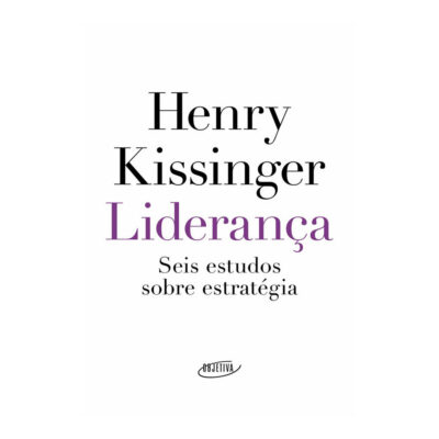 Liderança: Seis Estudos Sobre Estratégia