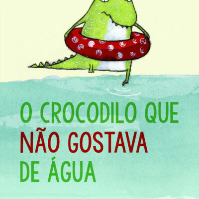 O Crocodilo Que Não Gostava De Água