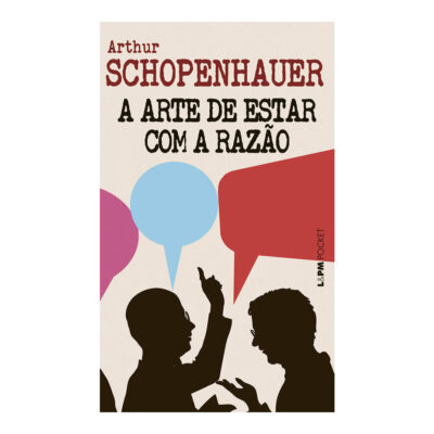 A Arte De Estar Com A Razao Schopenhauer, Arthur