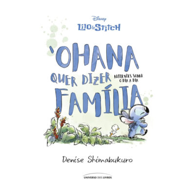 Lilo E Stitch - Ohana Quer Dizer Família