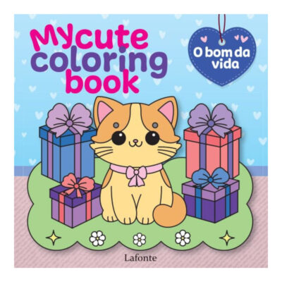 My Cute Coloring Book - O Bom Da Vida