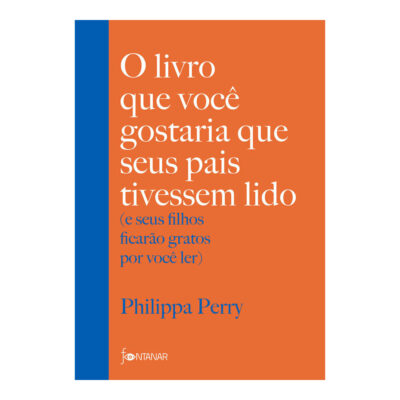 O Livro Que Você Gostaria Que Seus Pais Tivessem Lido