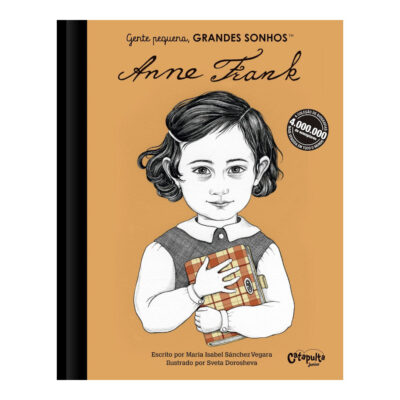 Gente Pequena, Grandes Sonhos. Anne Frank