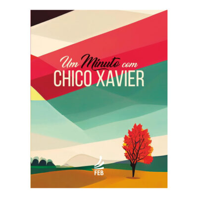 Um Minuto Com Chico Xavier