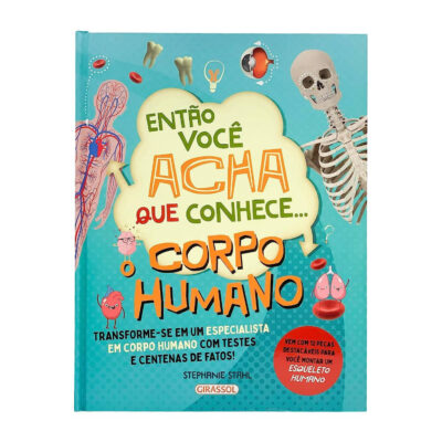 Então Você Acha Que Conhece O Corpo Humano