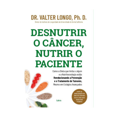 Desnutrir O Câncer Nutrir O Paciente