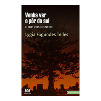 Venha Ver O Pôr Do Sol E Outros Contos - Edição Especial