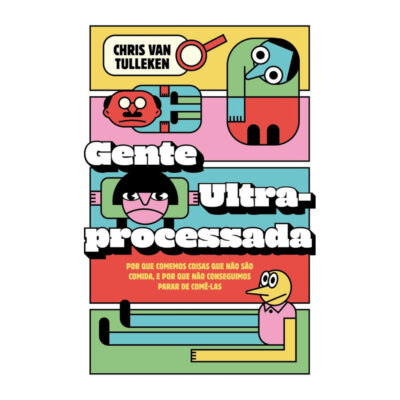 Gente Ultraprocessada