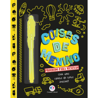 Coisas De Menino - Proibido Para Meninas: Com Uma Caneta De Tinta Invisível
