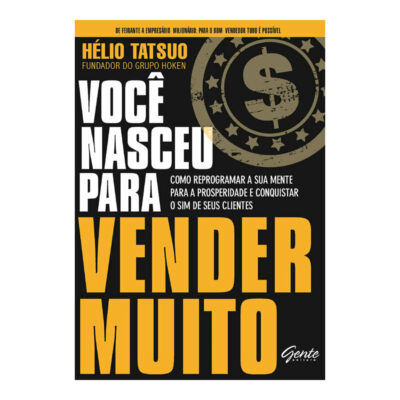 Voce Nasceu Para Vender Muito