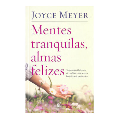 Mentes Tranquilas, Almas Felizes