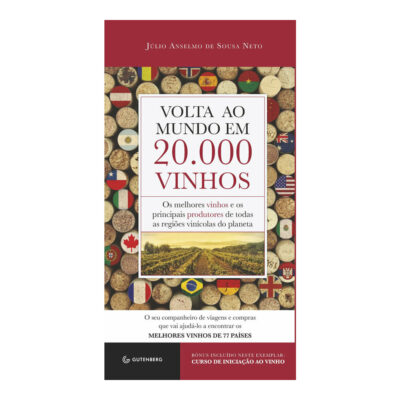 Volta Ao Mundo Em 20.000 Vinhos