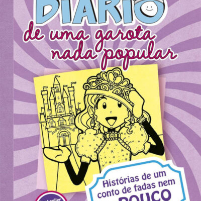 Diario De Uma Garota Nada Popluar Vol 8 - Historias De Um Conto De Fadas Nem Um Pouco Encantado