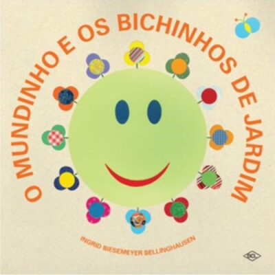 O Mundinho E Os Bichinhos De Jardim