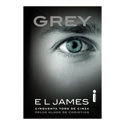 Grey - Cinquenta Tons De Cinza Pelos Olhos De Christian