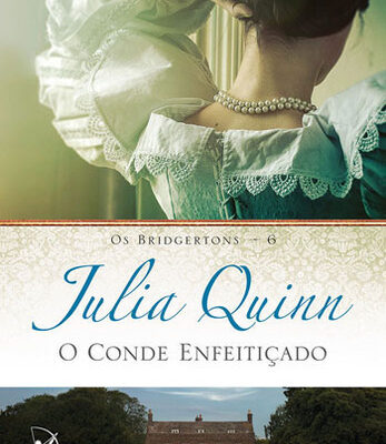Os Bridgertons Vol 6 - O Conde EnfeitiÇado
