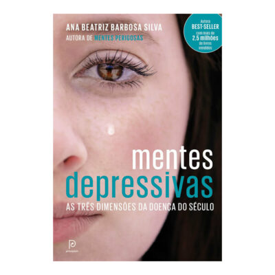 Mentes Depressivas - As Tres DimensÕes Da DoenÇa Do SÉculo