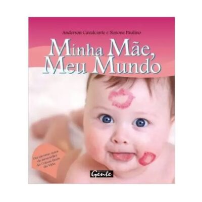 Minha Mãe, Meu Mundo