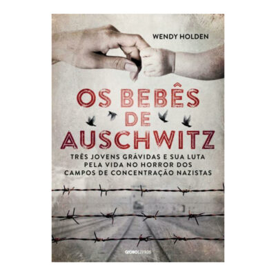 Os Bebês De Auschwitz