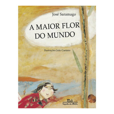 A Maior Flor Do Mundo Saramago, Jose