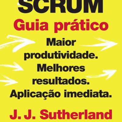 Scrum: Guia PrÁtico
