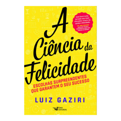 A Ciência Da Felicidade