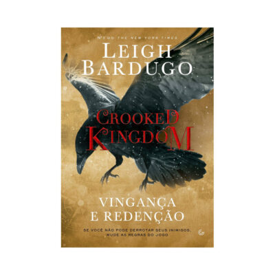 Crooked Kingdom - Vingança E Redenção