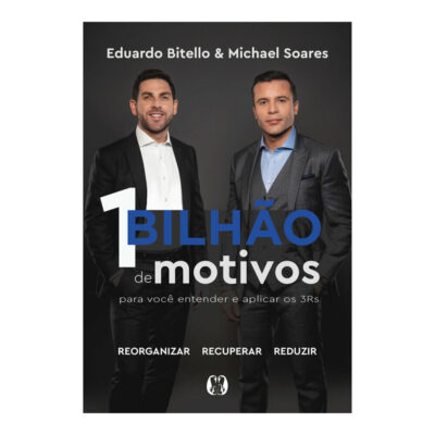 1 Bilhão De Motivos Para Você Entender E Aplicar Os 3rs.: Reorganizar; Recuperar; Reduzir.